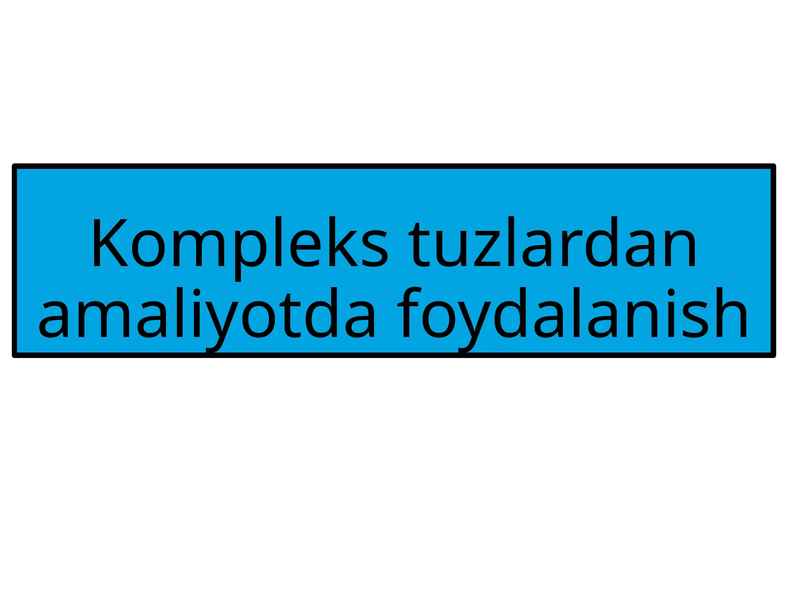 Kompleks tuzlardan amaliyotda foydalanish