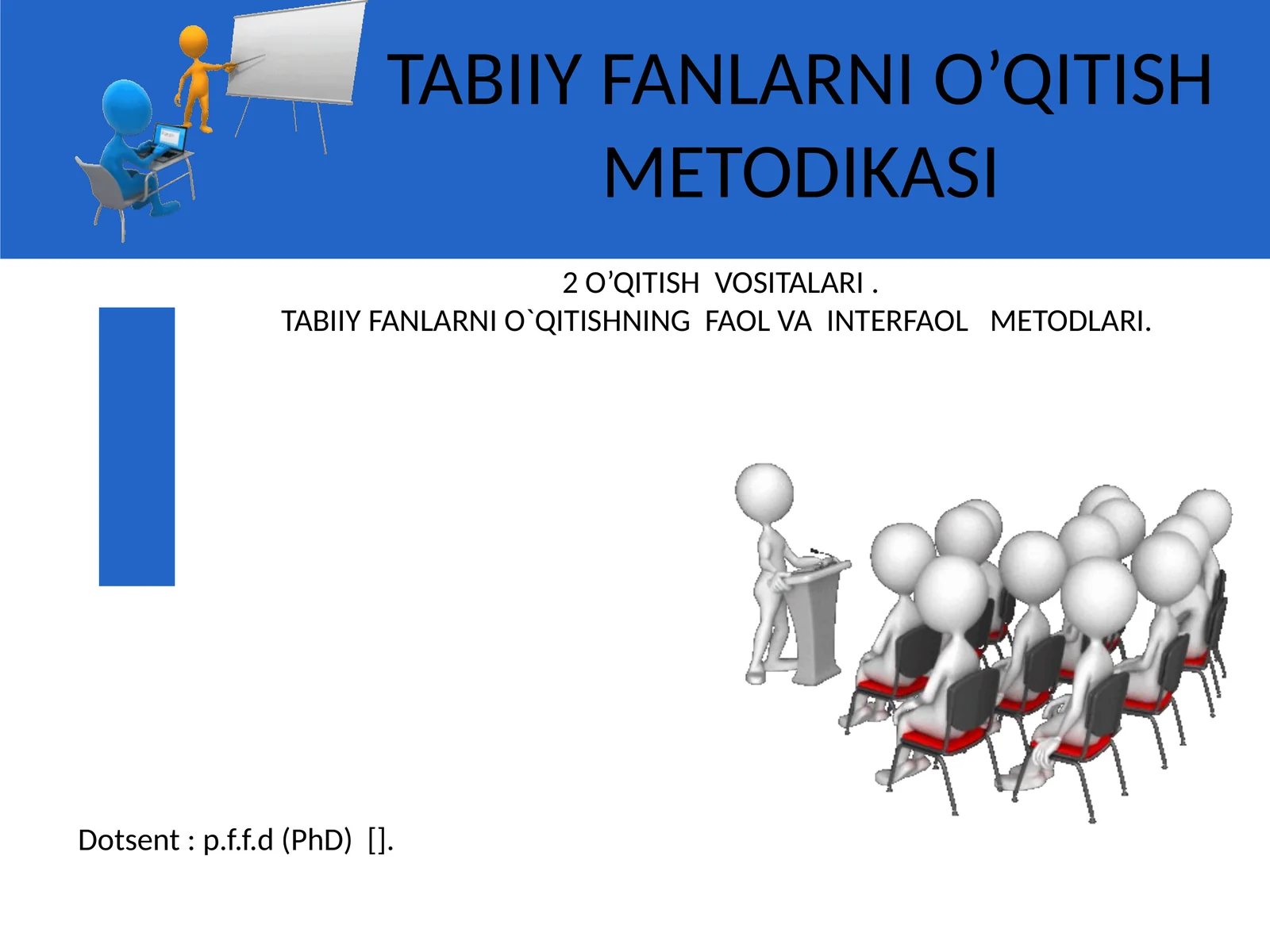 TABIIY FANLARNI O’QITISH METODIKASI