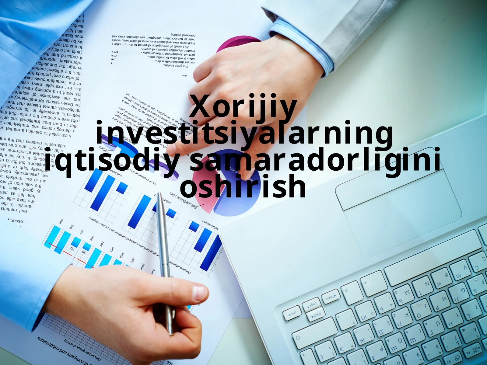 Xorijiy investitsiyalarning iqtisodiy samaradorligini oshirish