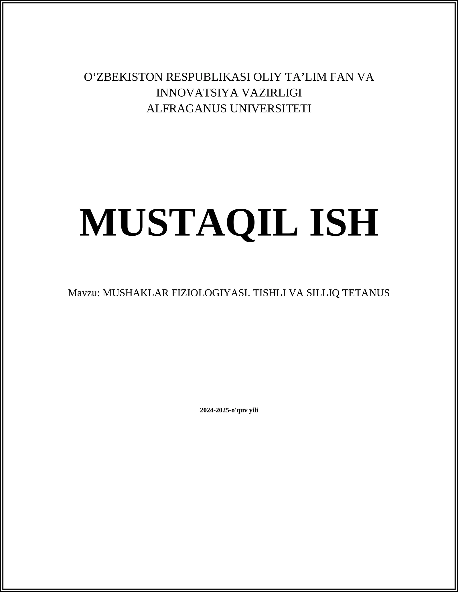 MUSHAKLAR FIZIOLOGIYASI. TISHLI VA SILLIQ TETANUS