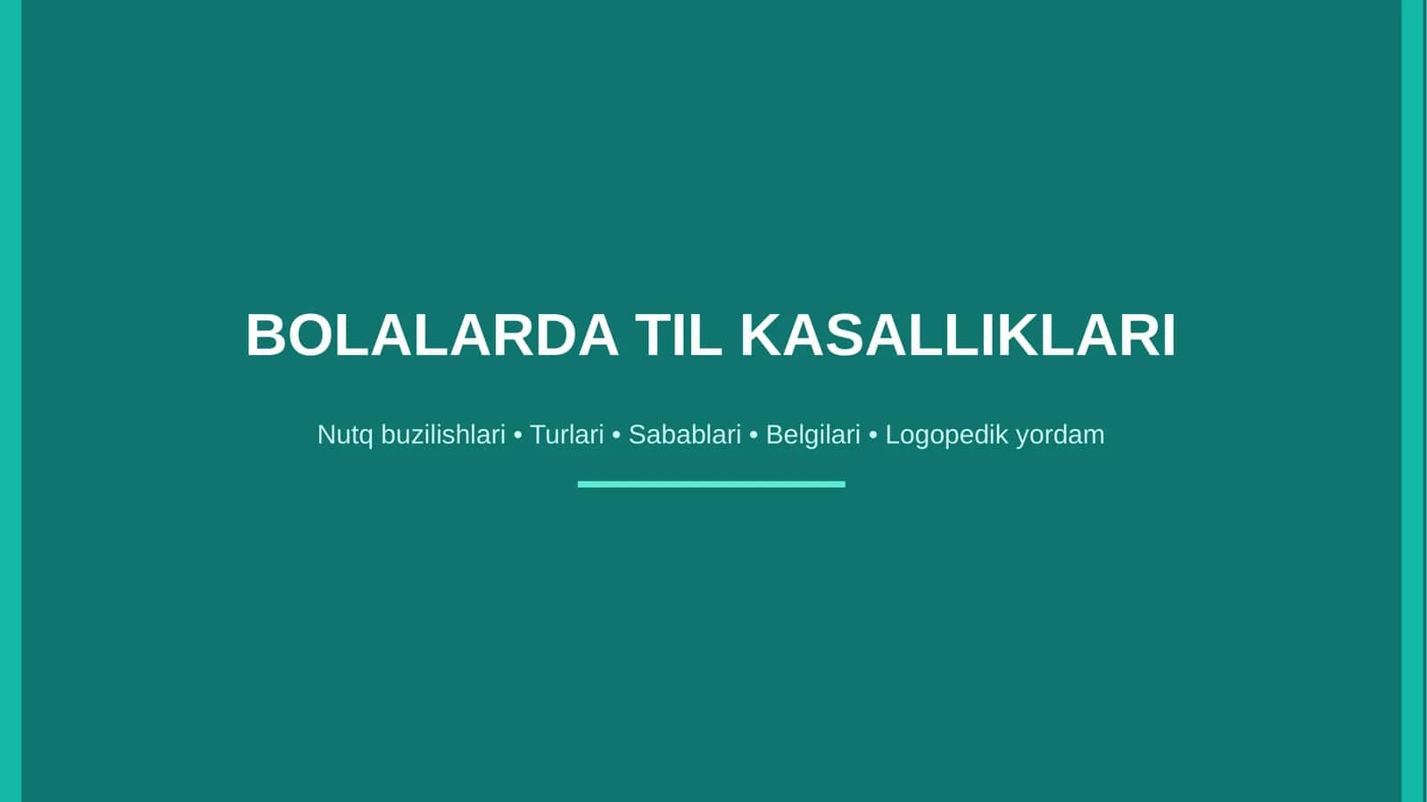 Bolalarda til kassaliklari