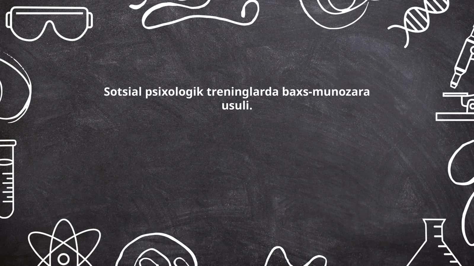 Sotsial psixologik treninglarda baxs-munozara usuli