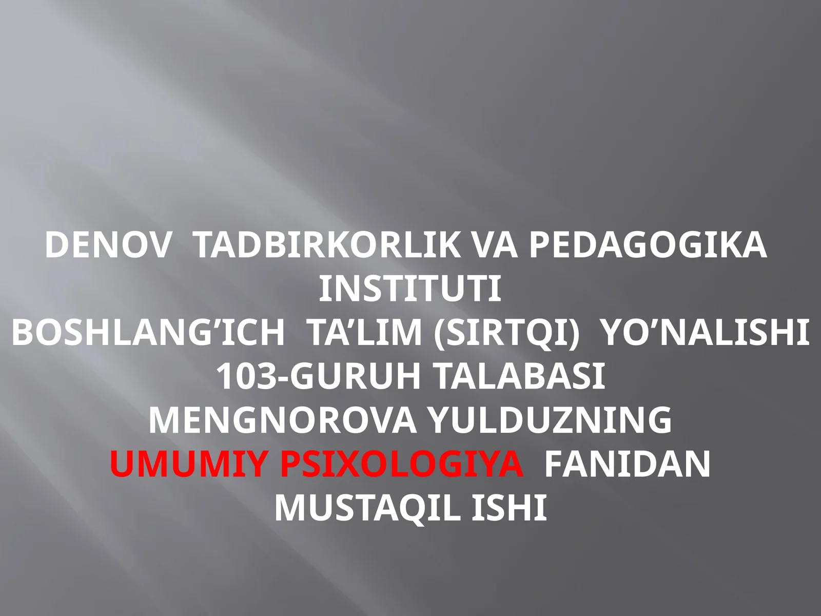 Umumiy psixologiya fanidan Mustaqil ishi