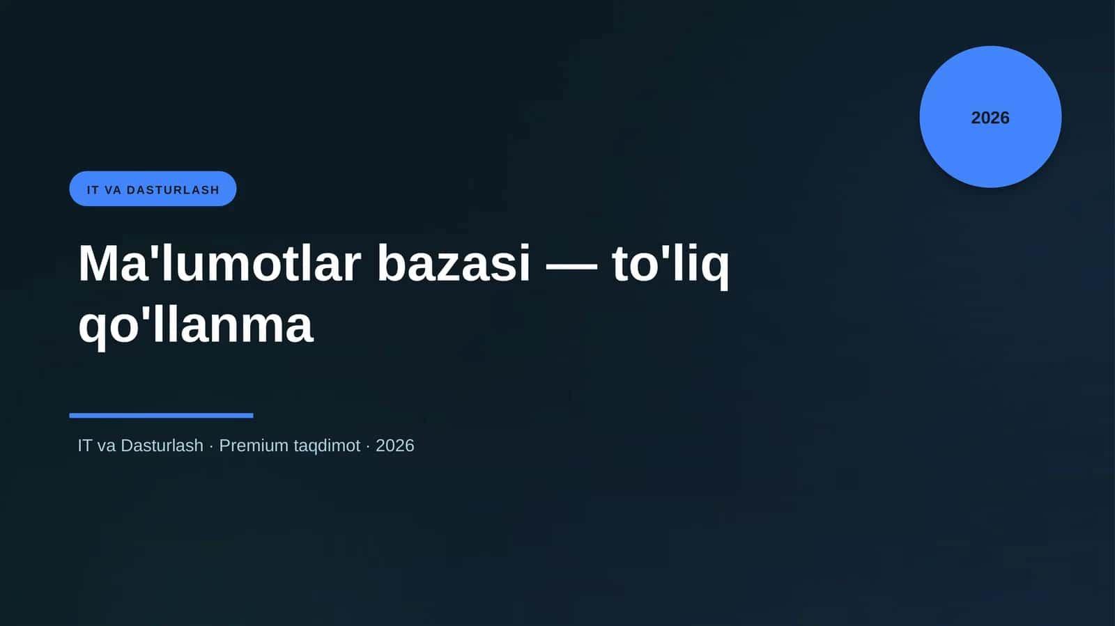 Ma'lumotlar bazasi — to'liq qo'llanma
