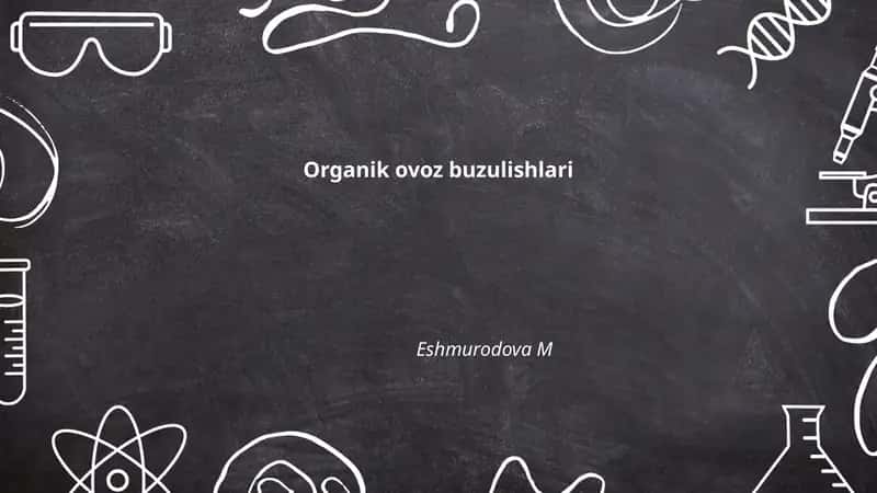 Organik ovoz buzulishlari