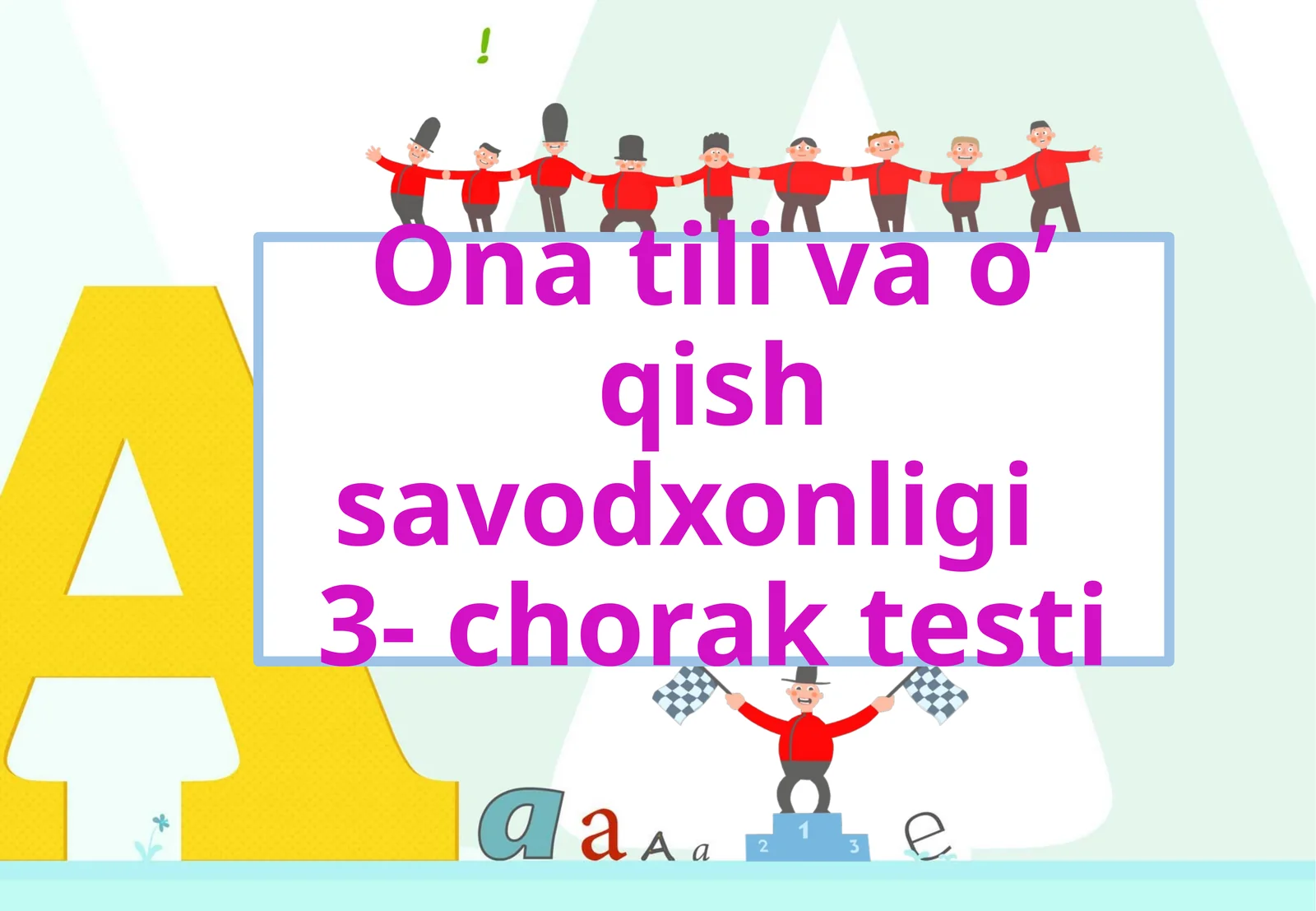 Ona tili va o’ qish savodxonligi3- chorak testi
