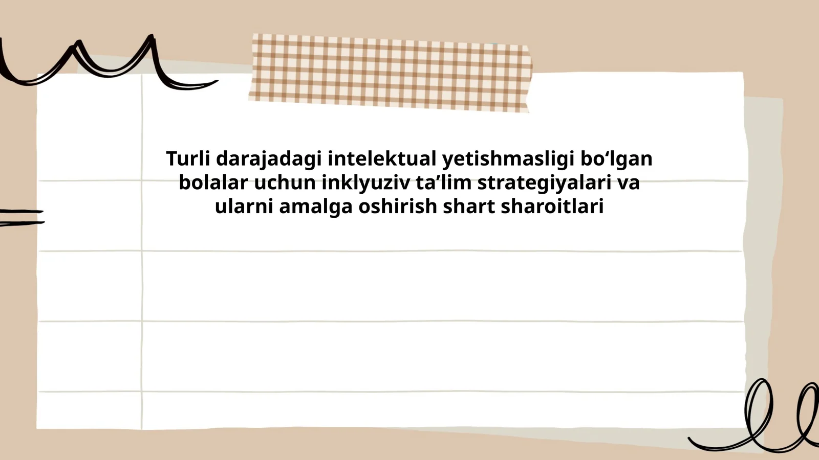 Turli darajadagi intelektual yetishmasligi boʻlgan bolalar uchun inklyuziv taʼlim strategiyalari va ularni amalga oshirish shart sharoitlari
