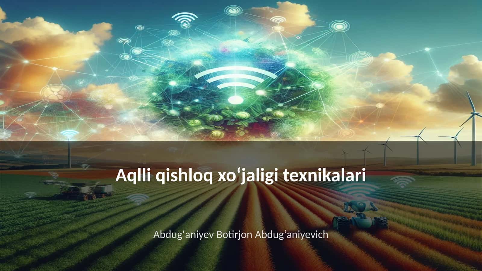 Aqlli qishloq xoʻjaligi texnikalari