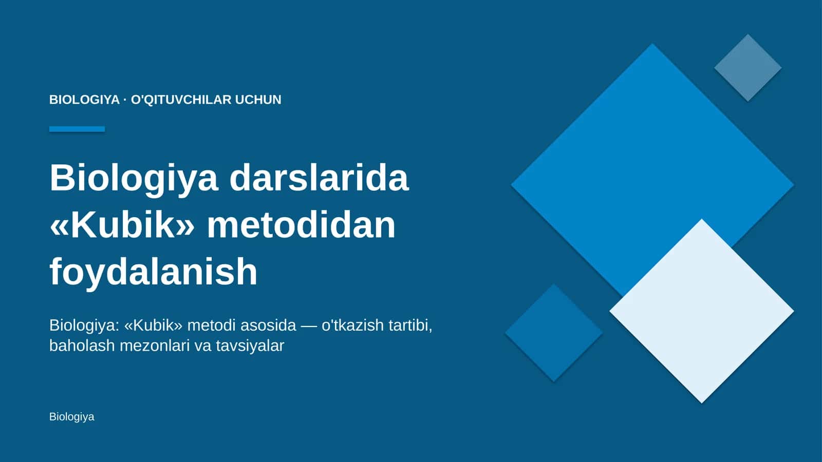 biologiya darslarida kubik metodidan foydalanish 2653