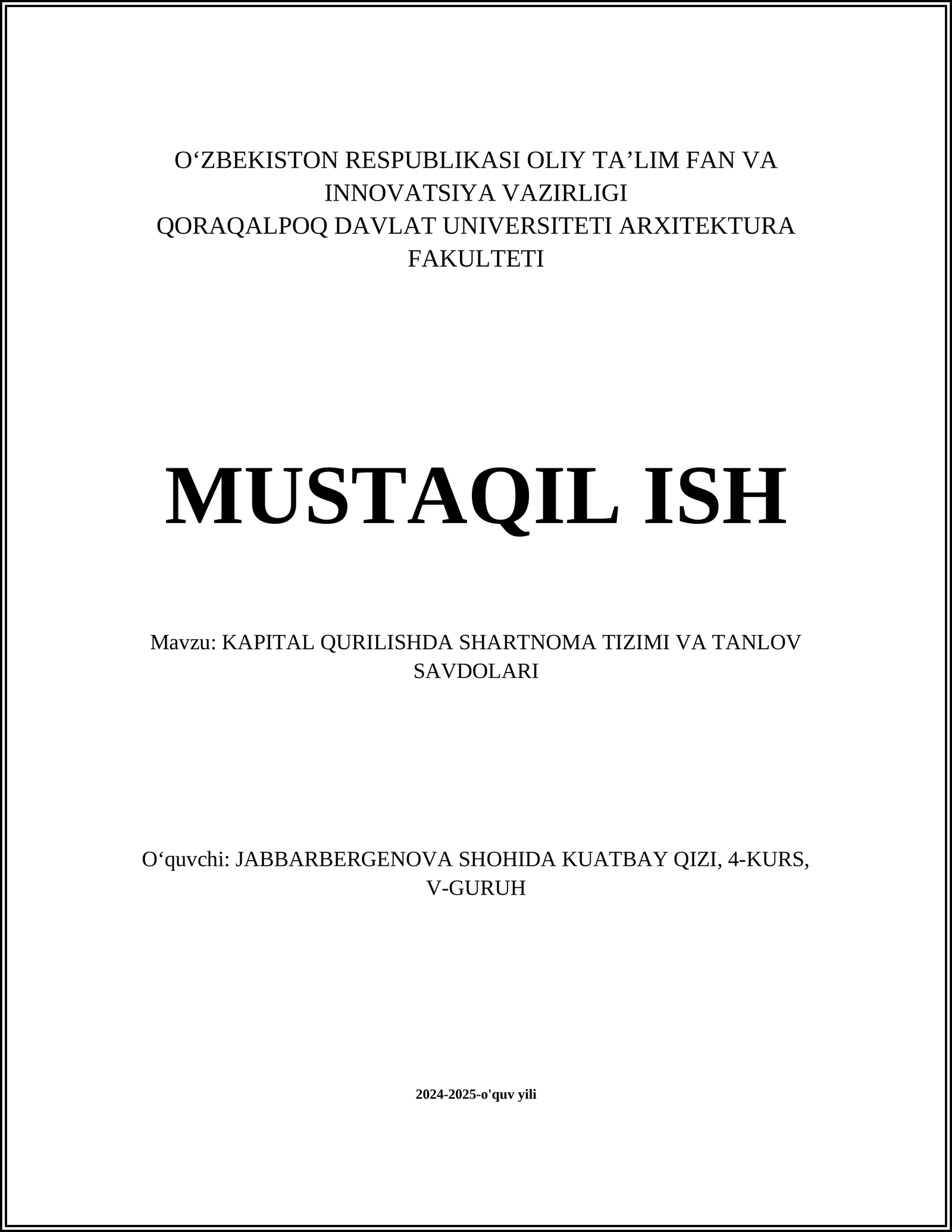 KAPITAL QURILISHDA SHARTNOMA TIZIMI VA TANLOV SAVDOLARI