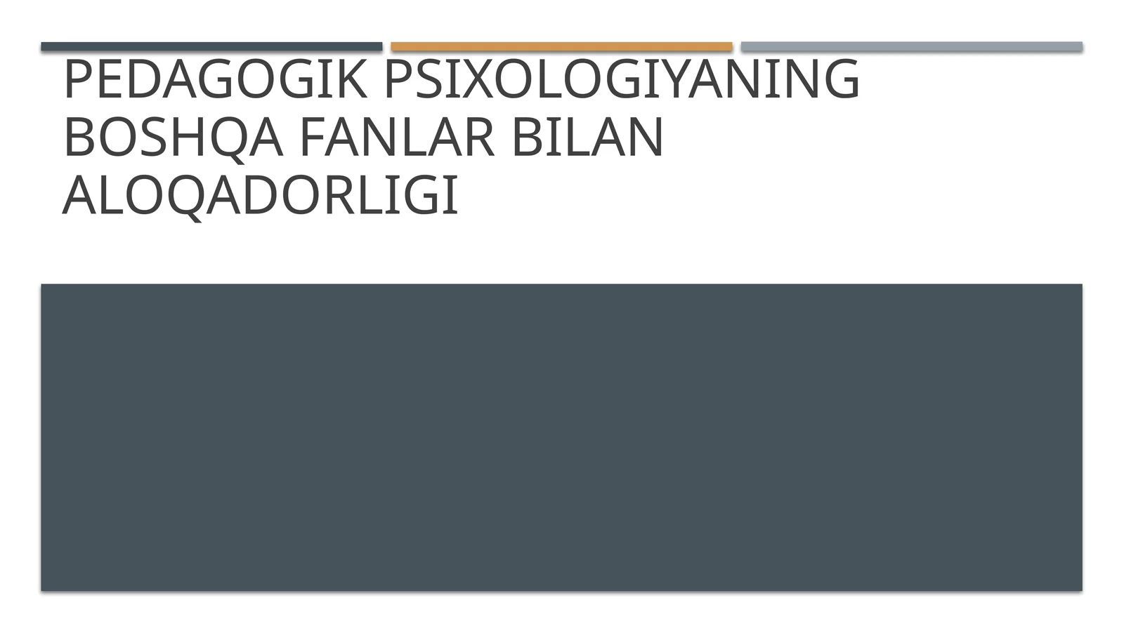Pedagogik psixologiyaning boshqa fanlar bilan aloqadorligi