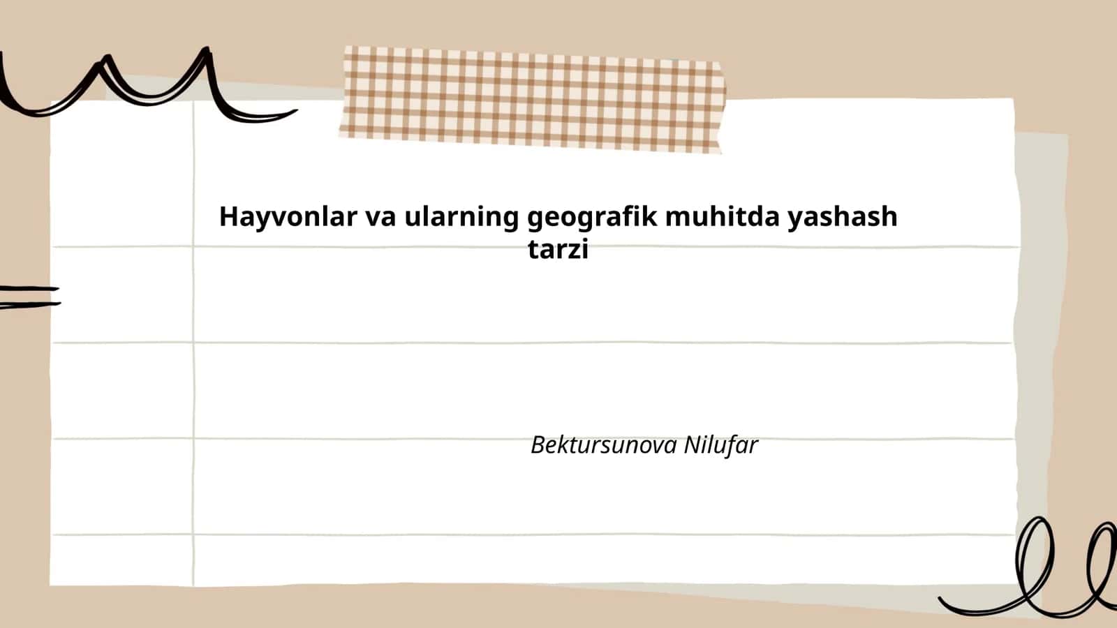 Hayvonlar va ularning geografik muhitda yashash tarzi