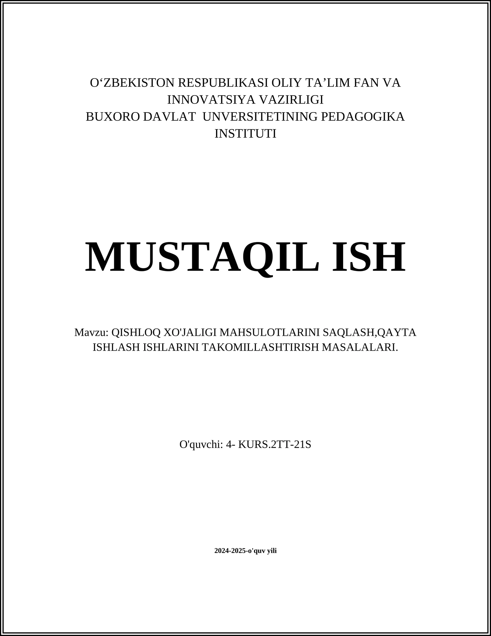 QISHLOQ XO'JALIGI MAHSULOTLARINI SAQLASH,QAYTA ISHLASH ISHLARINI TAKOMILLASHTIRISH MASALALARI