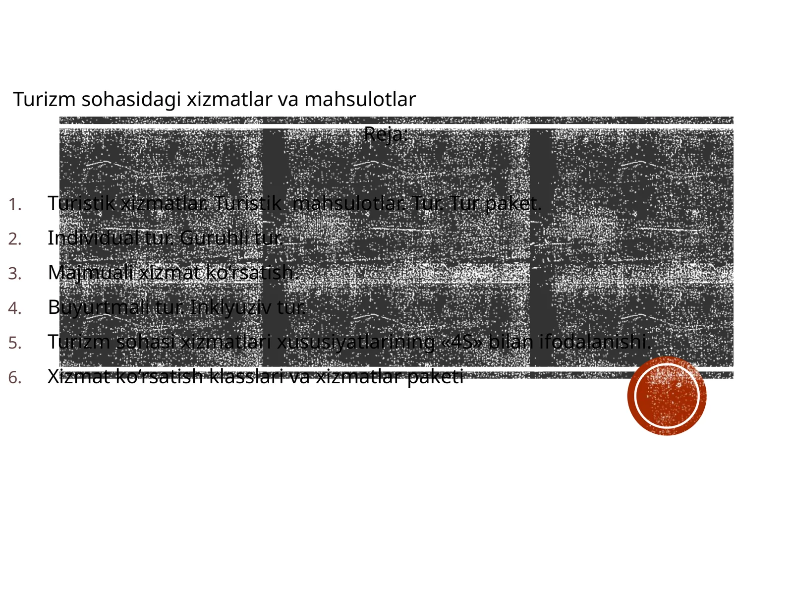 Turizm sohasidagi xizmatlar va mahsulotlar