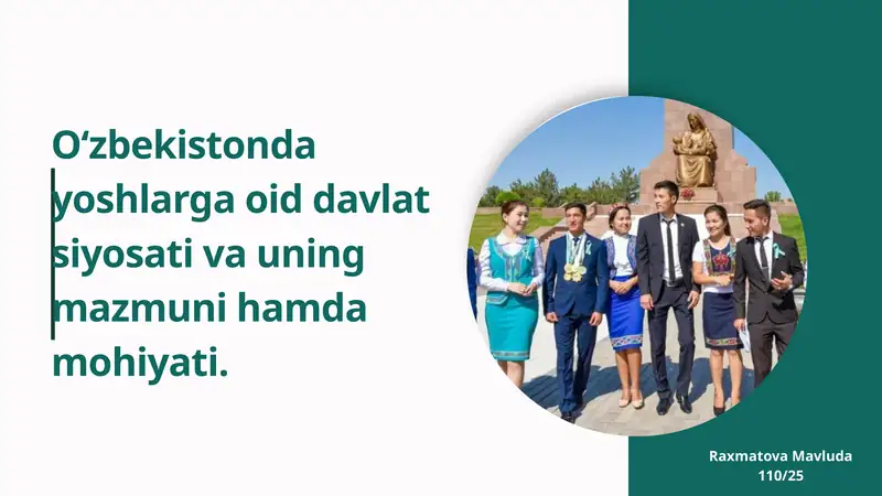 O‘zbekistonda yoshlarga oid davlat siyosati va uning mazmuni hamda mohiyati