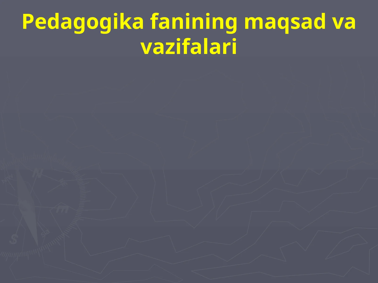 Pedagogika fanining maqsad va vazifalari