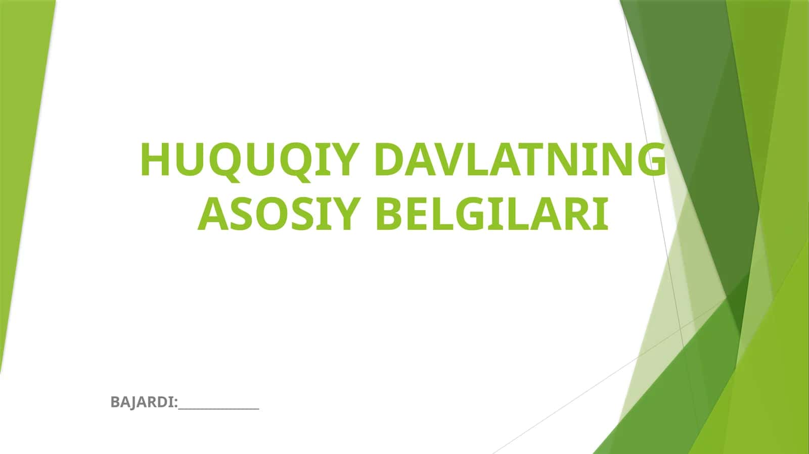 HUQUQIY DAVLATNING ASOSIY BELGILARI