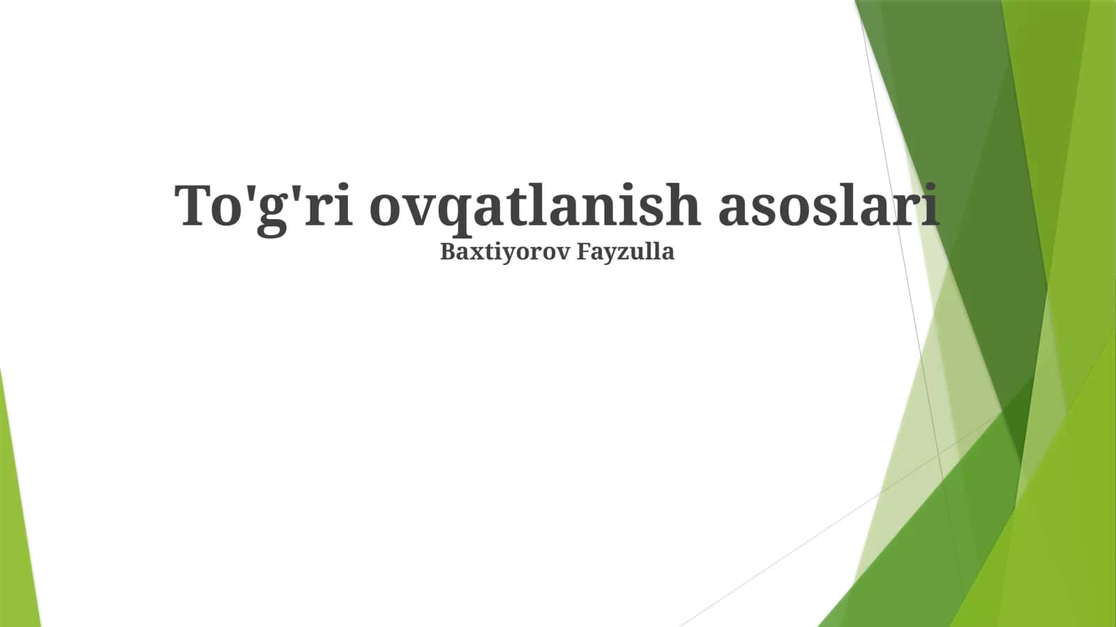 To'g'ri ovqatlanish asoslari