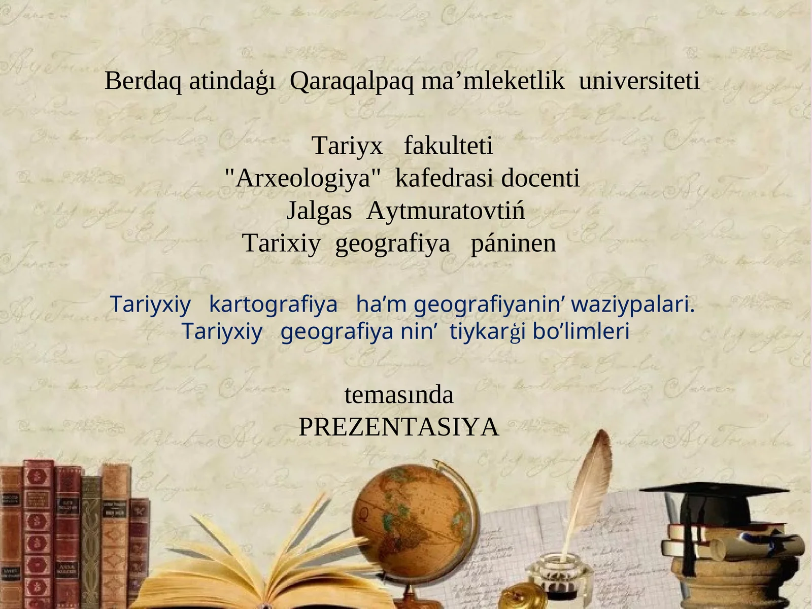 Tariyxiy geografiya PREZENTASIYA