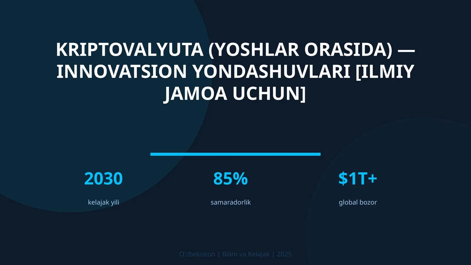 Kriptovalyuta (yoshlar orasida) — innovatsion yondashuvlari [ilmiy jamoa uchun]