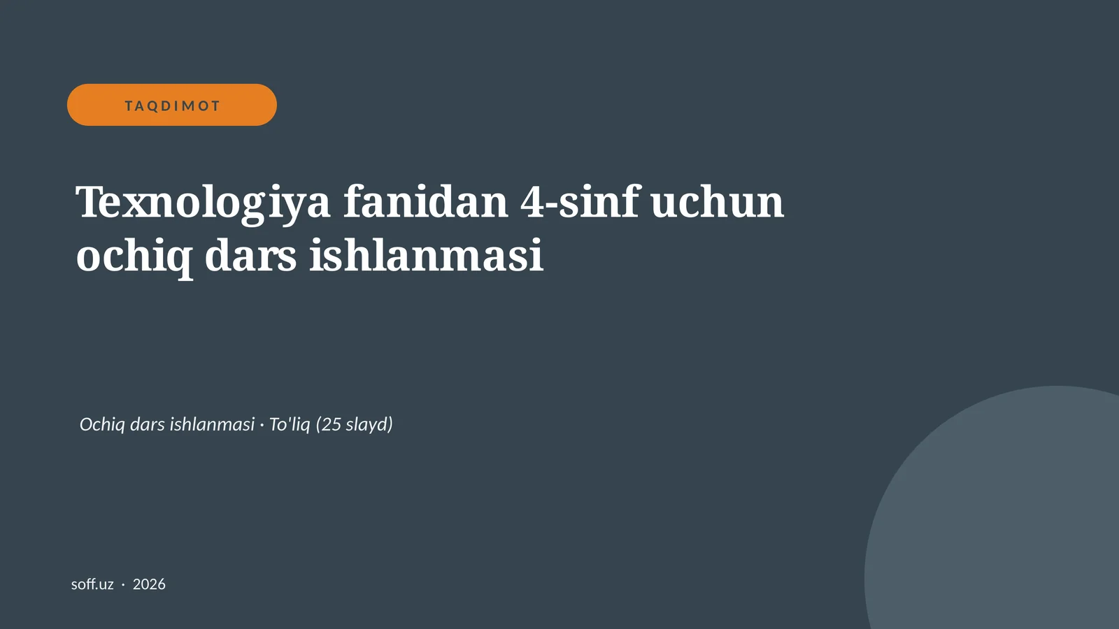 Texnologiya fanidan 4-sinf uchun ochiq dars ishlanmasi