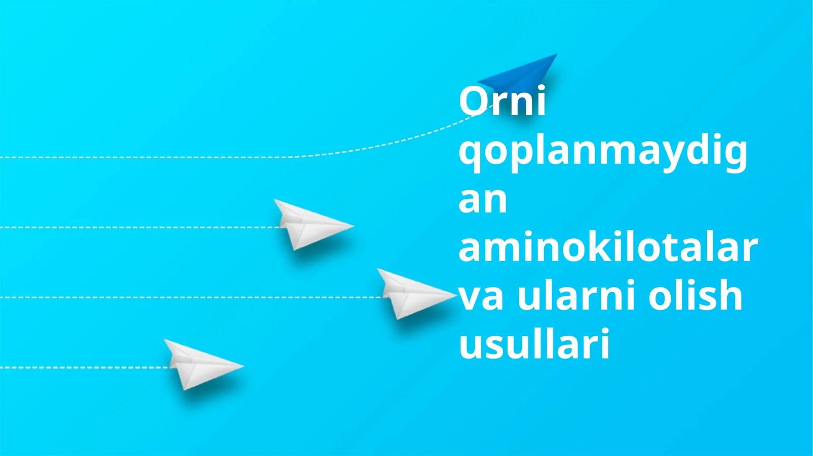 Muhim aminokislotalar va ularni olish usullari