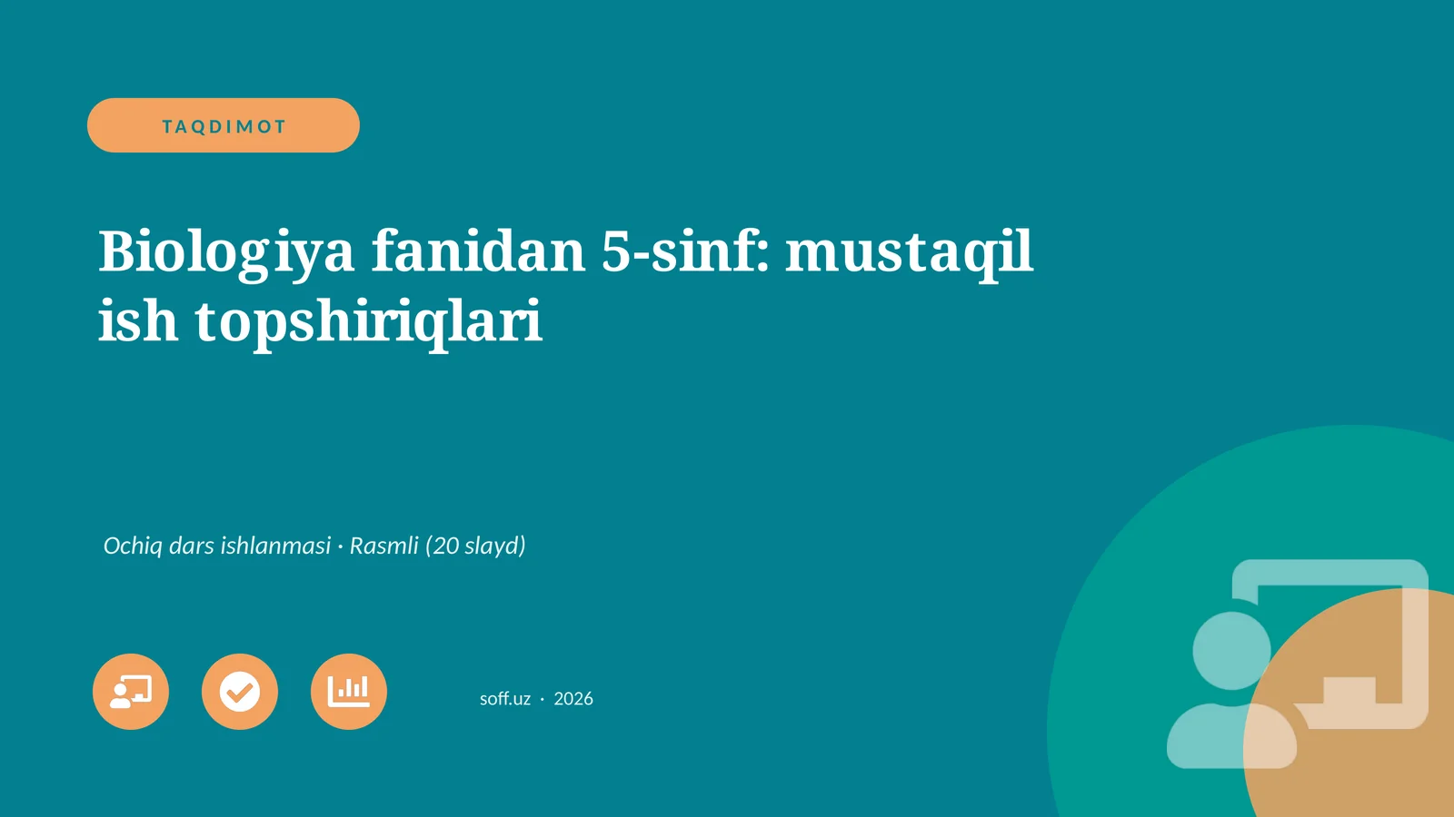 Biologiya fanidan 5-sinf: mustaqil ish topshiriqlari