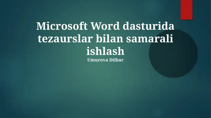 Microsoft Word dasturida tezaurslar bilan samarali ishlash