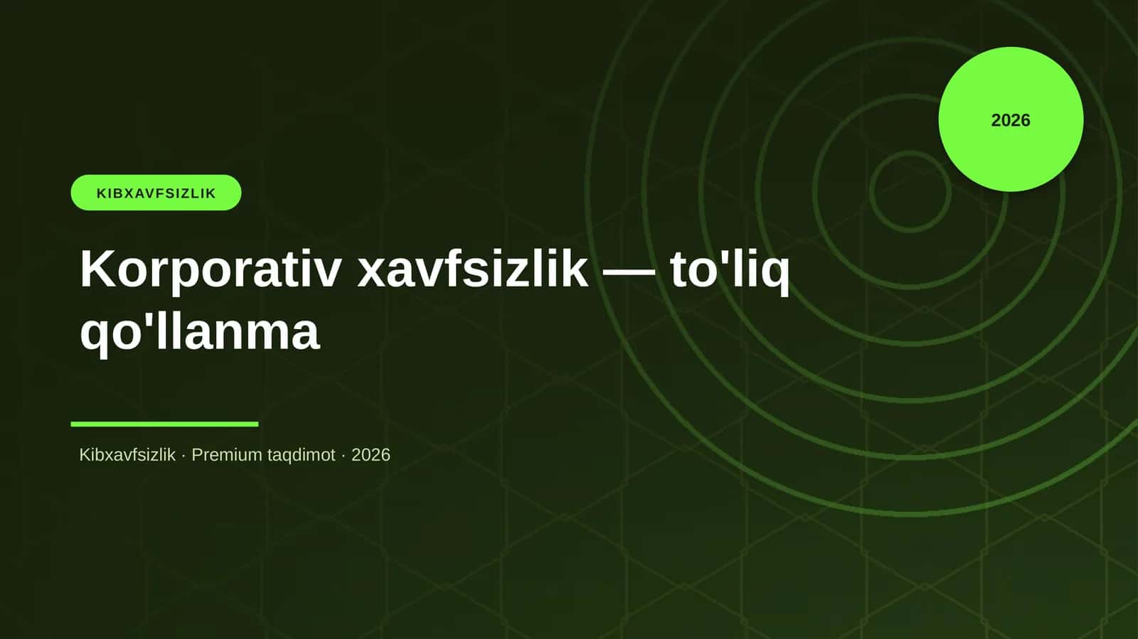 Korporativ xavfsizlik — to'liq qo'llanma