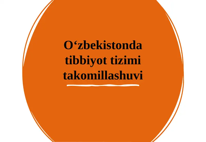 O‘zbekistondagi Tibbiyot Tizimi Takomillashuvi