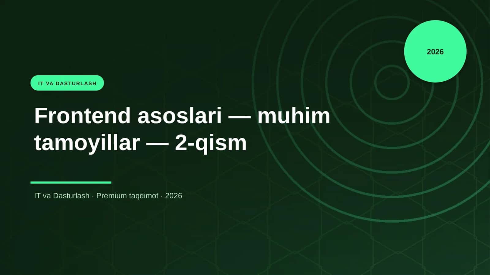 Frontend asoslari — muhim tamoyillar — 2-qism