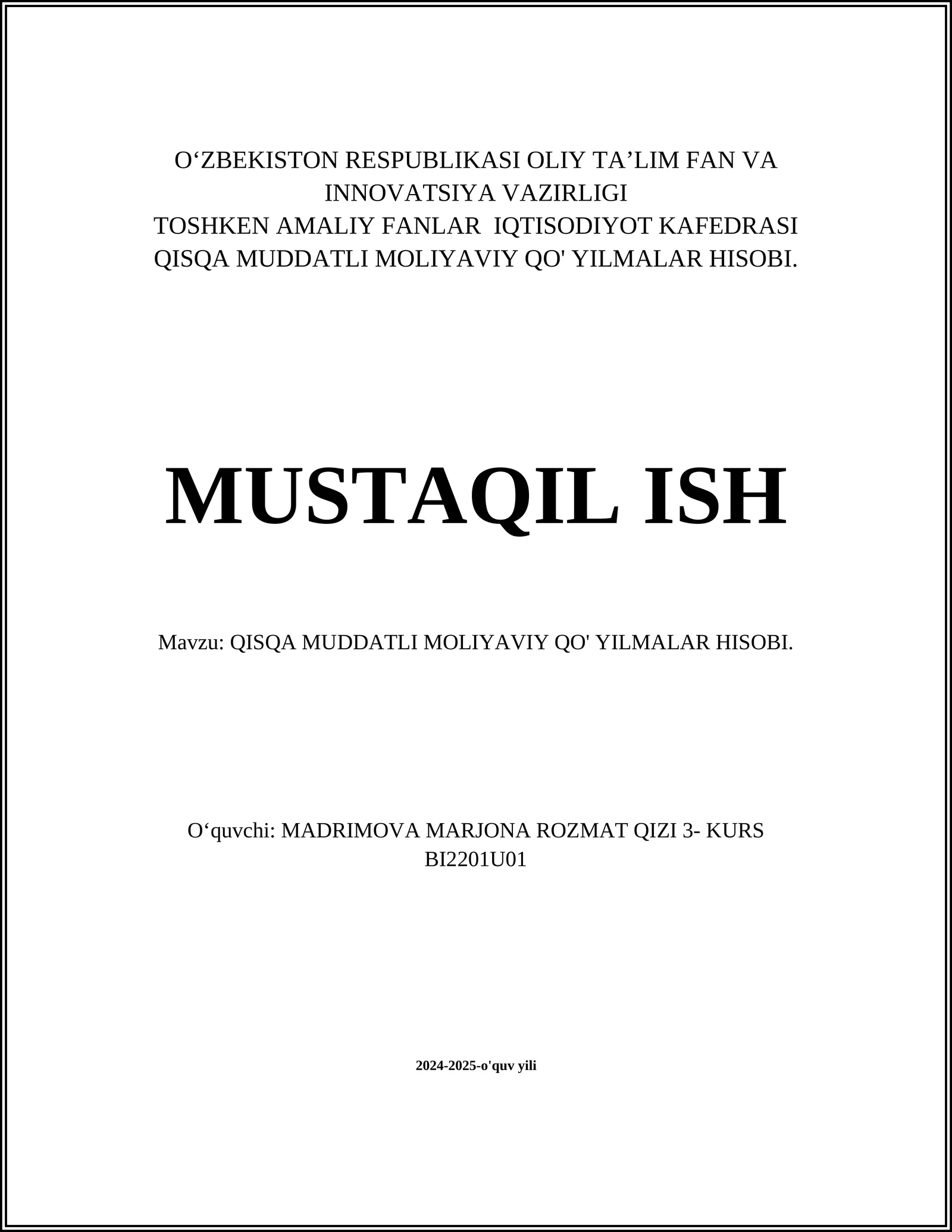 QISQA MUDDATLI MOLIYAVIY QO'YILMALAR HISOBI
