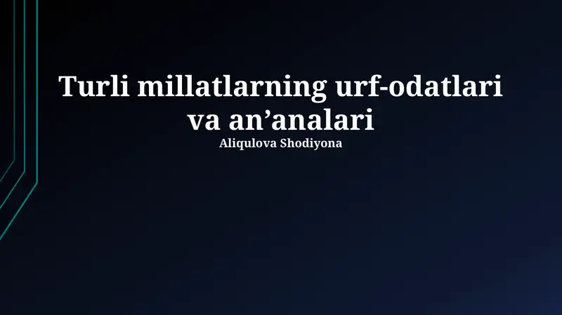 Turli millatlarning urf-odatlari va an’analari
