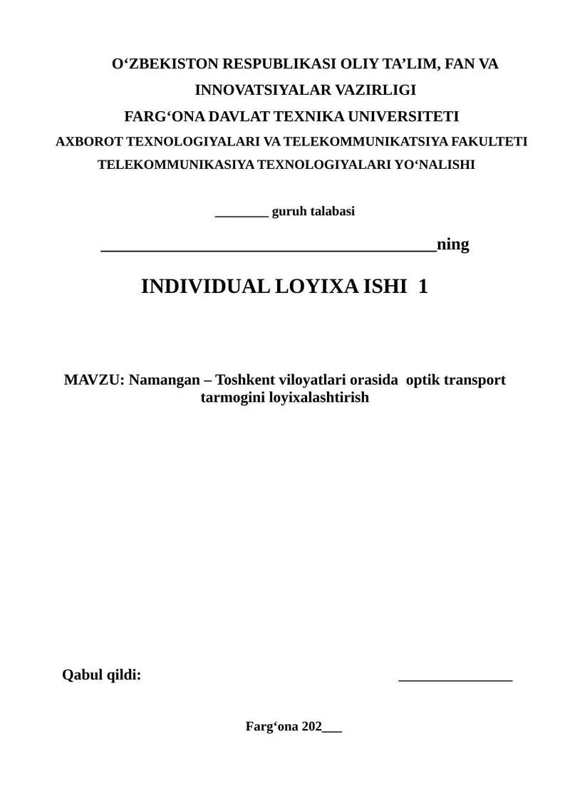 Namangan – Toshkent viloyatlari orasida optik transport tarmog‘ini loyixalashtirish