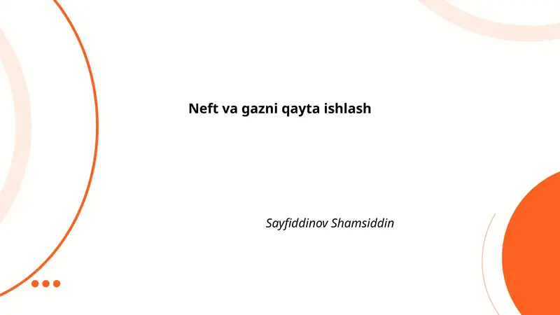 Neft va gazni qayta ishlash