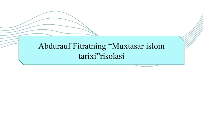 Abdurauf Fitratning “Muxtasar islom tarixi”risolasi