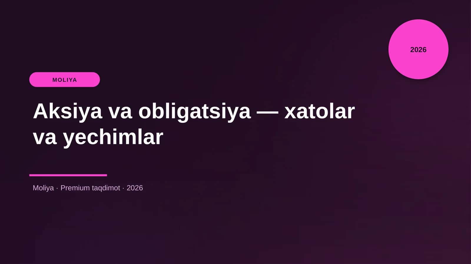 Aksiya va obligatsiya — xatolar va yechimlar