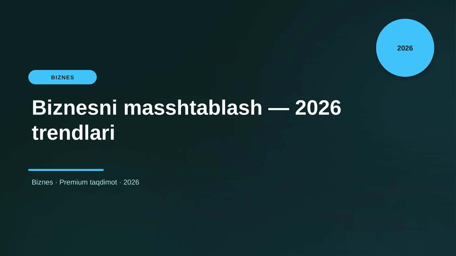 Biznesni masshtablash — 2026 trendlari