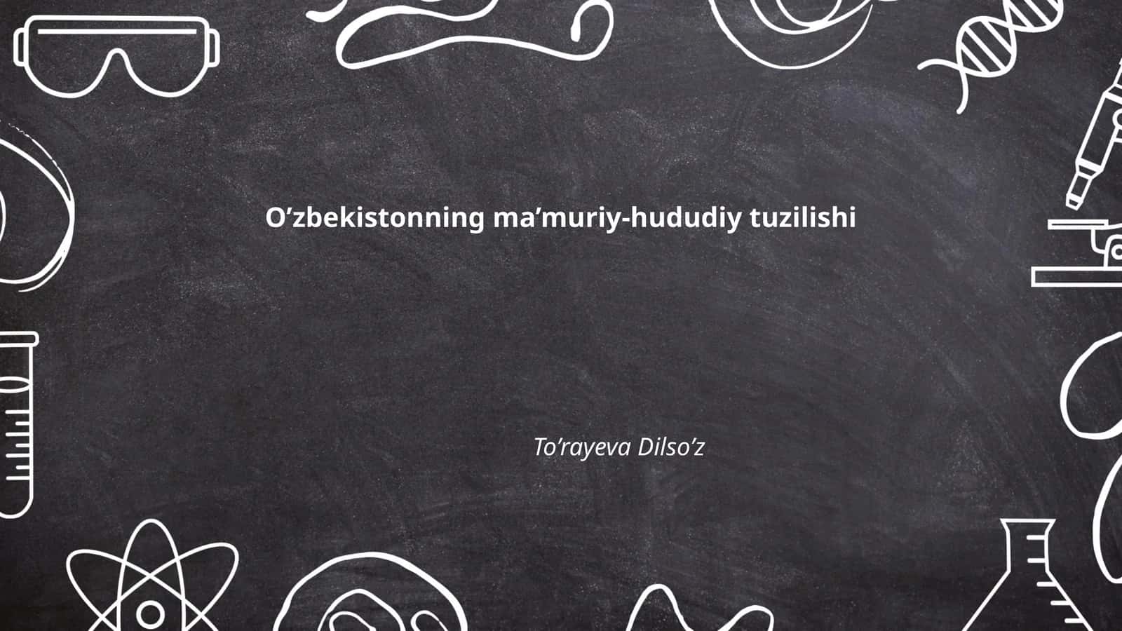 O’zbekistonning ma’muriy-hududiy tuzilishi