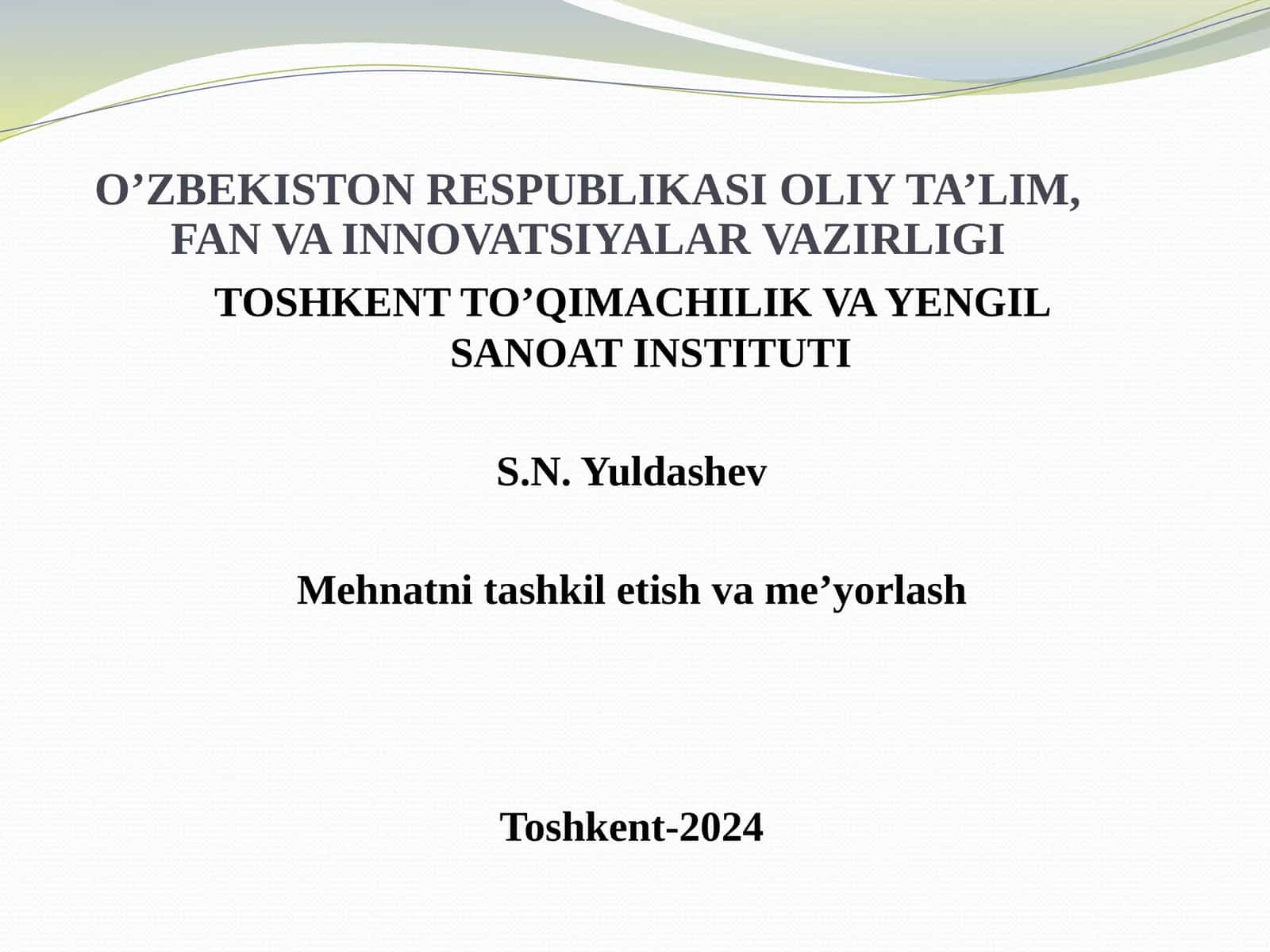 Mehnatni tashkil etishning asosiy yo'nalishi