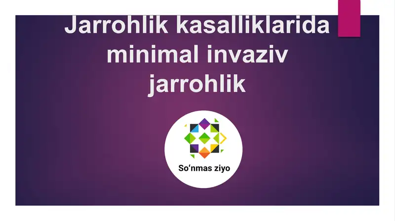 Minimal invaziv jarrohlik asboblari
