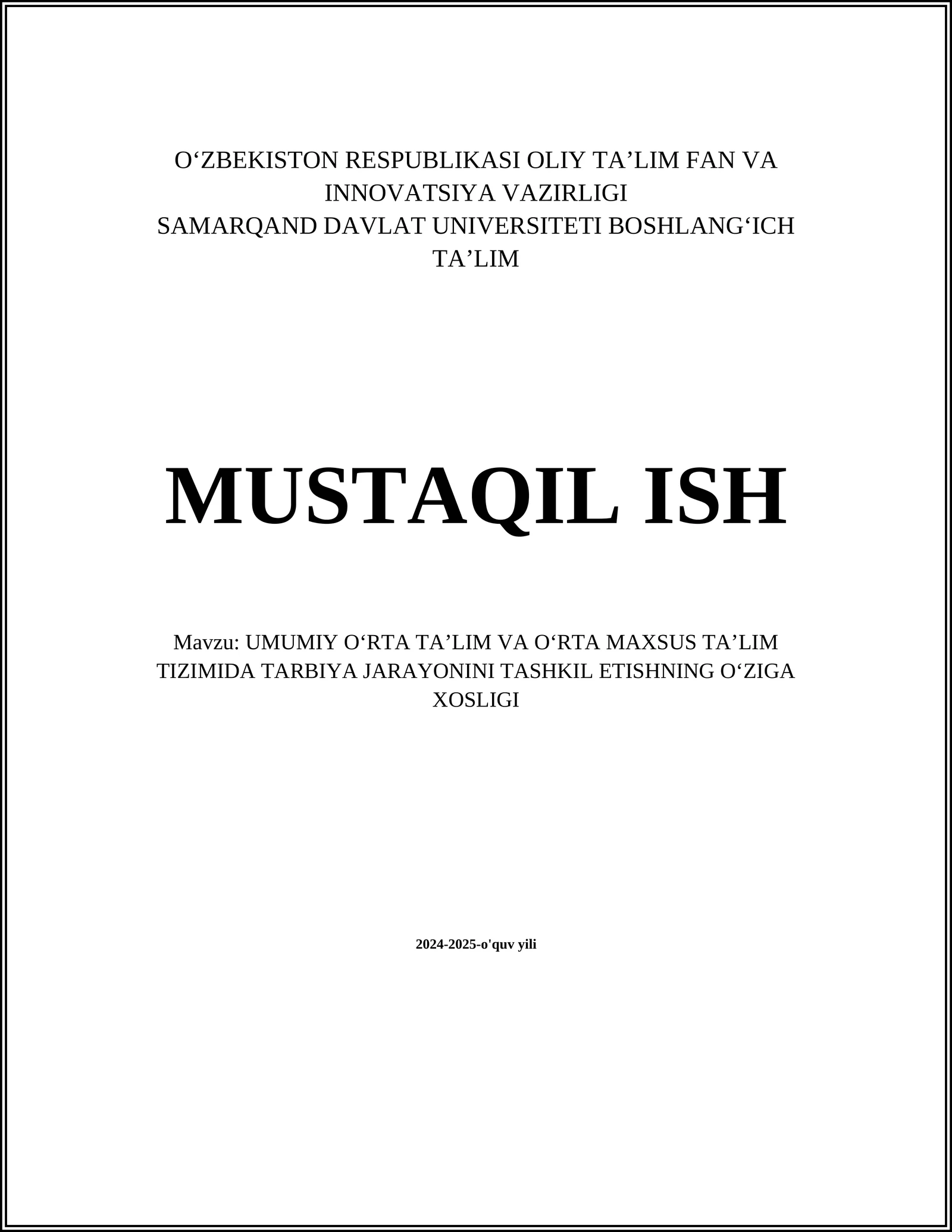 UMUMIY OʻRTA TAʼLIM VA OʻRTA MAXSUS TAʼLIM TIZIMIDA TARBIYA JARAYONINI TASHKIL ETISHNING OʻZIGA XOSLIGI