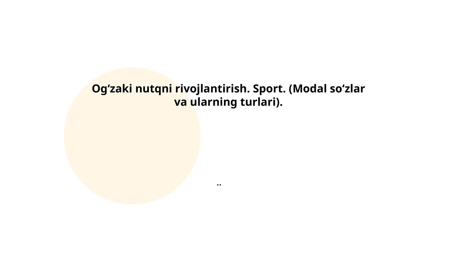 Og‘zaki nutqni rivojlantirish. Sport. (Modal so‘zlar va ularning turlari)