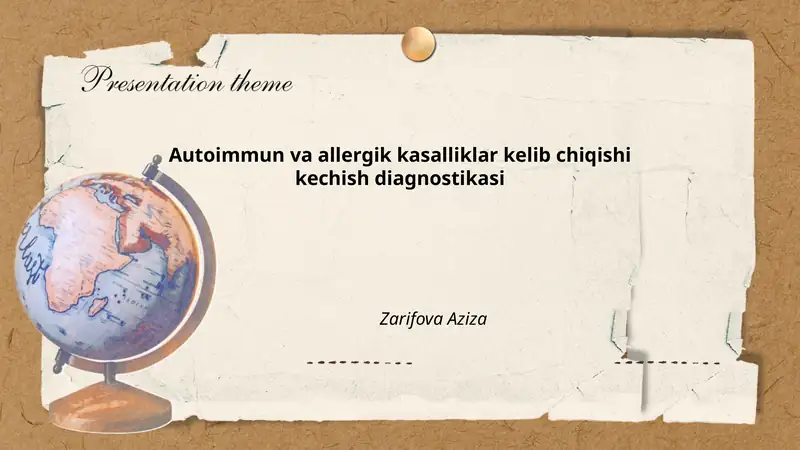 Autoimmun va allergik kasalliklar kelib chiqishi kechish diagnostikasi