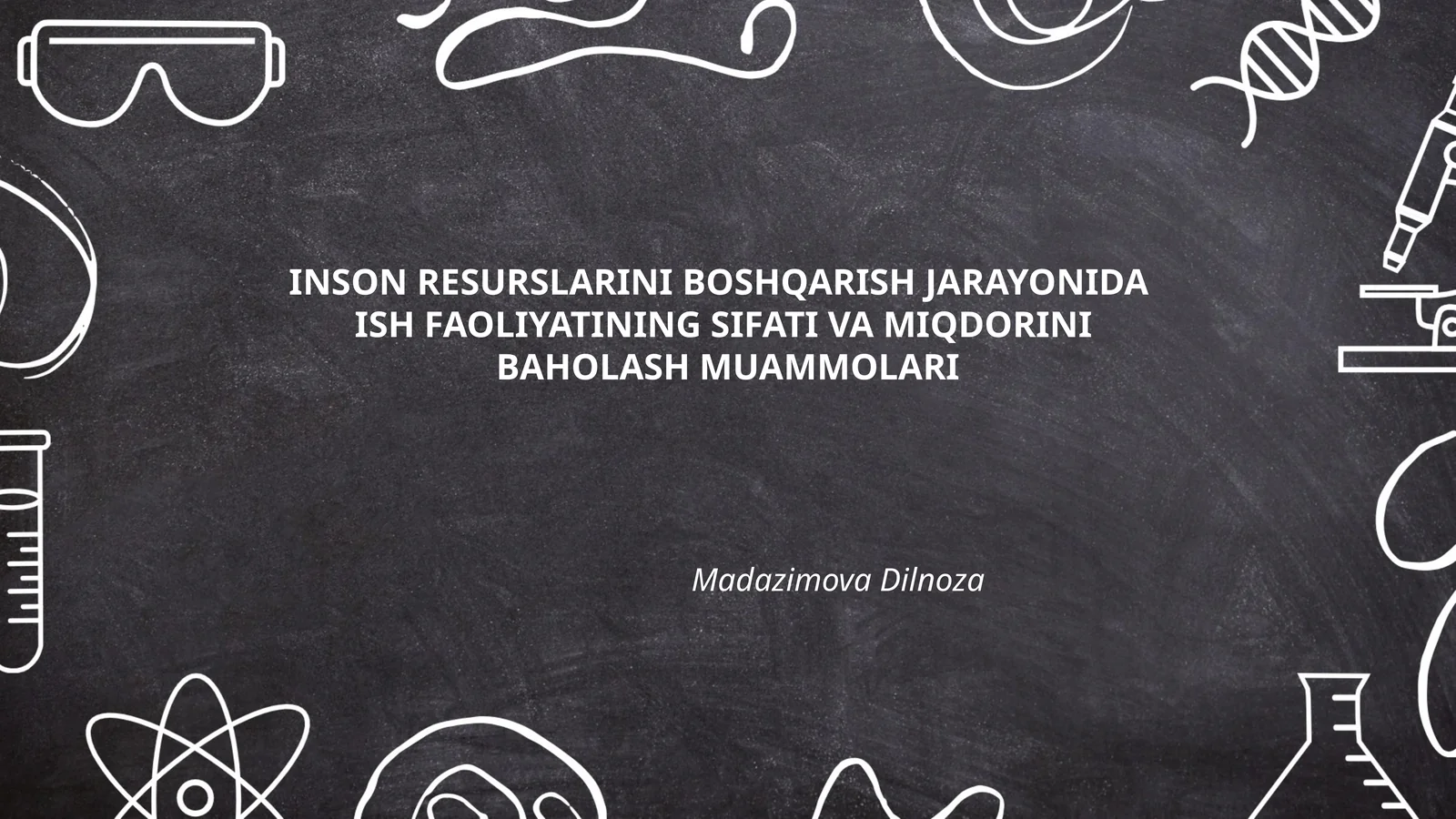 ISH FAOLIYATINING SIFATI VA MIQDORINI BAHOLASH MUAMMOLARI