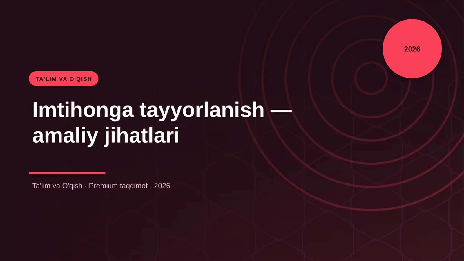 Imtihonga tayyorlanish — amaliy jihatlari