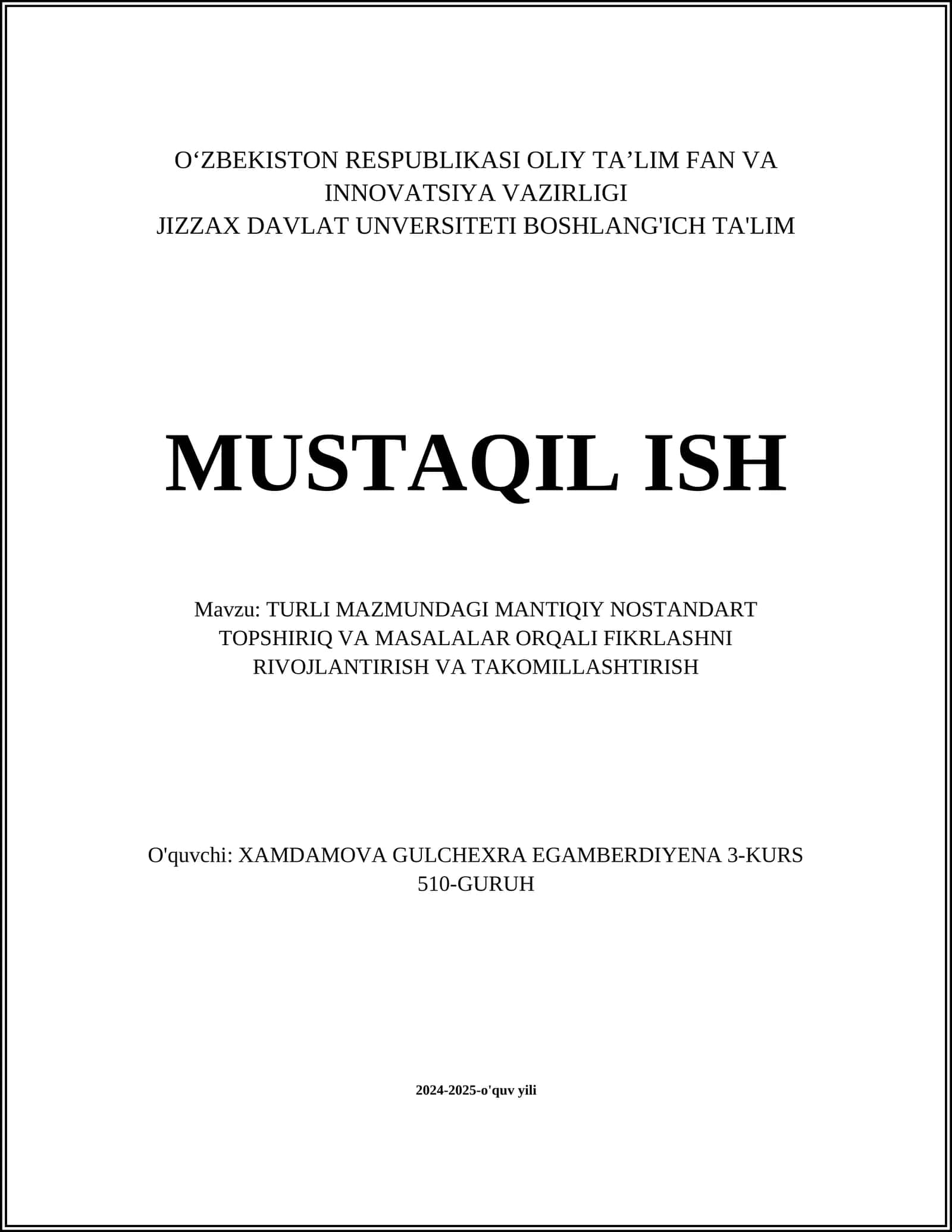 TURLI MAZMUNDAGI MANTIQIY NOSTANDART TOPSHIRIQ VA MASALALAR ORQALI FIKRLASHNI RIVOJLANTIRISH VA TAKOMILLASHTIRISH
