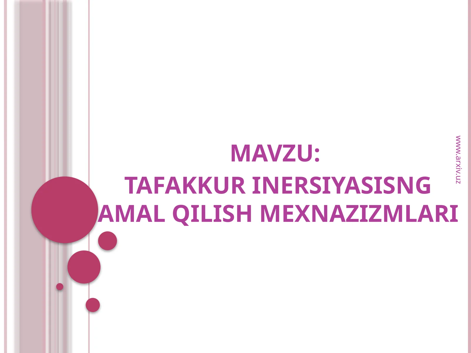 TAFAKKUR INERSIYASISNG AMAL QILISH MEXNAZIZMLARI