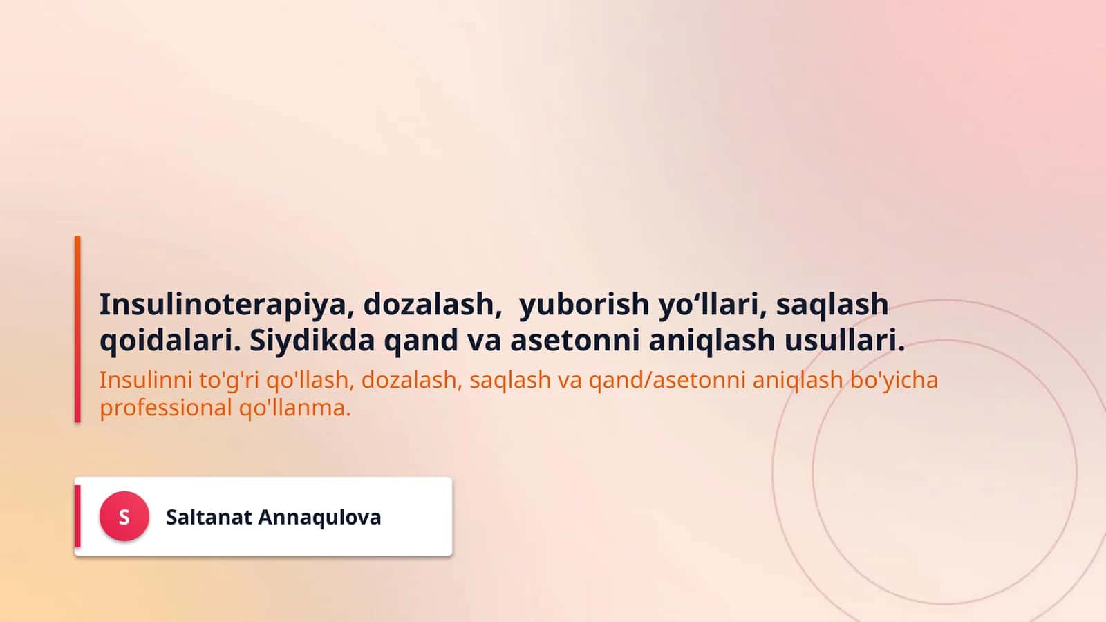 Insulinoterapiya, dozalash,  yuborish yo‘llari, saqlash qoidalari. Siydikda qand va asetonni aniqlash usullari.