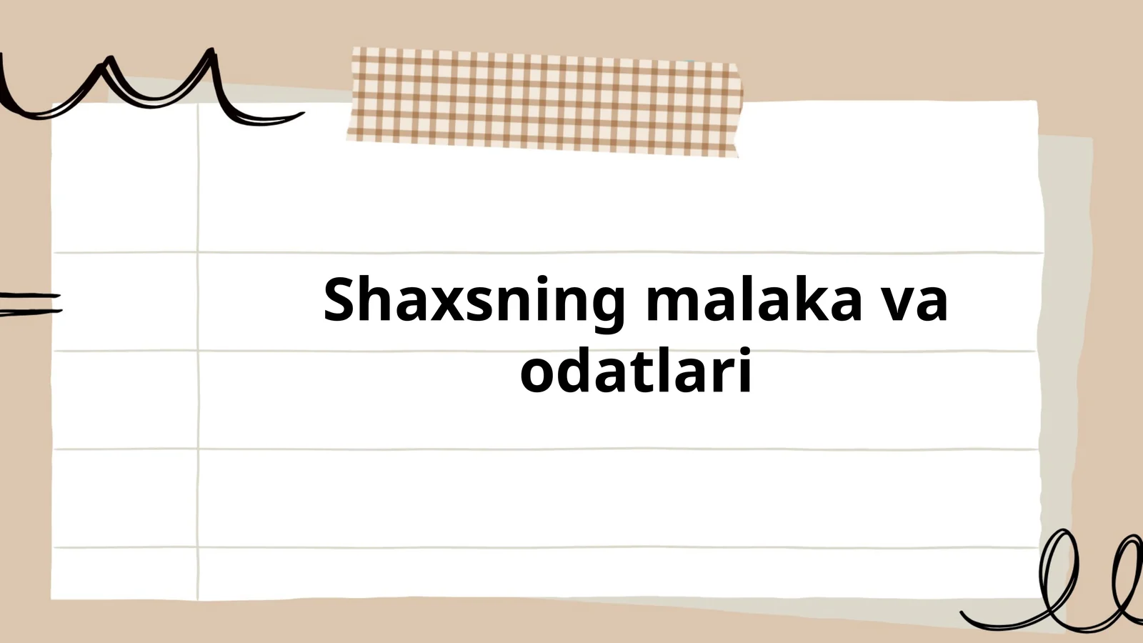 Shaxsning malaka va odatlari